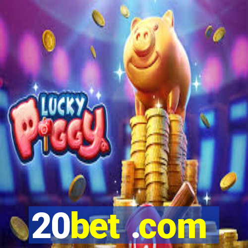 20bet .com